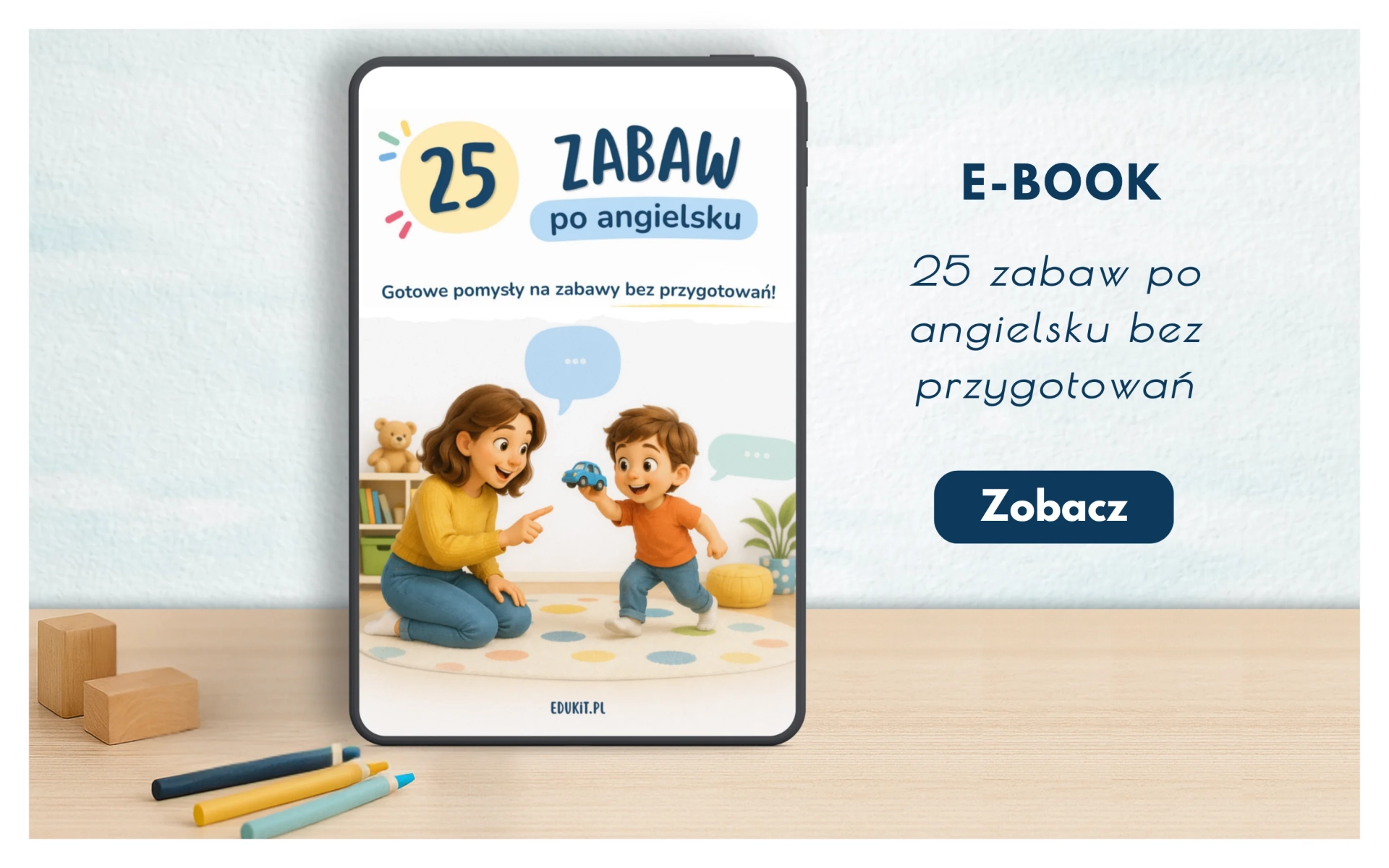 E-book „25 zabaw po angielsku bez przygotowań” – proste pomysły na zabawy językowe dla dzieci, bez materiałów i bez planowania